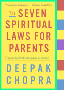 The Seven Spiritual Laws for Parents - Edwina Alexis