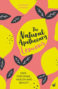 The Natural Apothecary: Lemons - Edwina Alexis